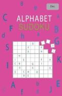 Alphabet Sudoku December di Rhys Michael Cullen edito da Createspace Independent Publishing Platform