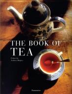 The Book of Tea di Alain Stella edito da Editions Flammarion