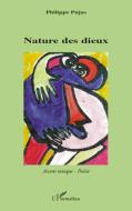 Nature des dieux di Philippe Pujas edito da Editions L'Harmattan