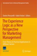 The Experience Logic as a New Perspective for Marketing Management edito da Springer International Publishing