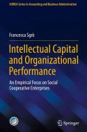 Intellectual Capital and Organizational Performance di Francesca Sgrò edito da Springer International Publishing