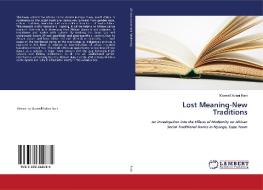 Lost Meaning-New Traditions di Maxwell Xolani Rani edito da LAP Lambert Academic Publishing
