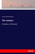 The Lawyers di August Wilhelm Iffland edito da hansebooks