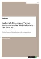 Sachverhaltslösung zu den Themen Baurecht, Vorläufiger Rechtsschutz und Nachbarschutz di Anonym edito da GRIN Verlag