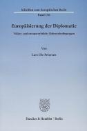 Europäisierung der Diplomatie di Lars Ole Petersen edito da Duncker & Humblot GmbH