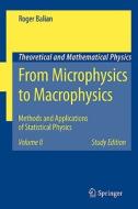 From Microphysics to Macrophysics di Roger Balian edito da Springer Berlin Heidelberg