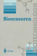 Biosensoren di Elizabeth A. H. Hall edito da Springer Berlin Heidelberg