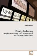 Equity Indexing di Andreza Barbosa edito da VDM Verlag