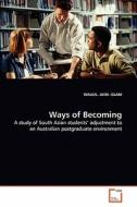 Ways of Becoming di WALIUL. AKM. ISLAM edito da VDM Verlag
