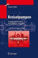 Kreiselpumpen: Handbuch Fur Entwicklung, Anlagenplanung Und Betrieb di Johann Friedrich Gulich, Johann Friedrich G. Lich edito da Springer