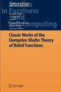 Classic Works of the Dempster-Shafer Theory of Belief Functions edito da Springer Berlin Heidelberg