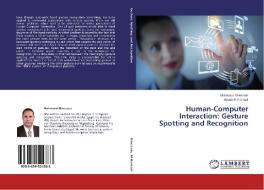 Human-Computer Interaction: Gesture Spotting and Recognition di Mahmoud Elmezain, Ayoub Al-Hamadi edito da LAP Lambert Academic Publishing