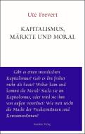 Kapitalismus, Märkte und Moral di Ute Frevert edito da Residenz Verlag
