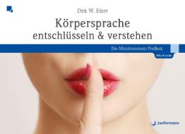 Körpersprache entschlüsseln & verstehen di Dirk Eilert edito da Junfermann Verlag