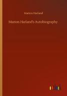 Marion Harland's Autobiography di Marion Harland edito da Outlook Verlag