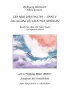 Der Neue Zarathustra - Band V di Wolfgang Wellmann, Marc Ericson edito da Books on Demand