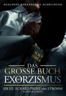 Das große Buch des Exorzismus di SIR F. E. Eckard Prinz von Strohm, Frater Lumini edito da Books on Demand