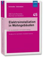 Elektroinstallation in Wohngebäuden di Herbert Schmolke, Karsten Callondann edito da Vde Verlag GmbH