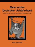 Mein erster deutscher Schäferhund di Klaus Hinrichsen edito da Books on Demand