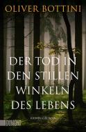 Der Tod in den stillen Winkeln des Lebens di Oliver Bottini edito da DuMont Buchverlag GmbH