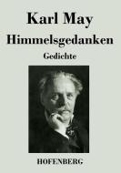 Himmelsgedanken di Karl May edito da Hofenberg