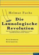 Die Launologische Revolution di Helmut Fuchs, Andreas Huber edito da Books on Demand