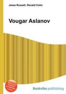 Vougar Aslanov edito da Book On Demand Ltd.