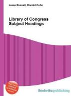 Library of Congress Subject Headings edito da BOOK ON DEMAND LTD