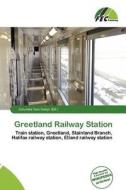 Greetland Railway Station edito da Fec Publishing