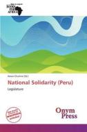 National Solidarity (Peru) edito da Onym Press