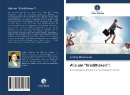 Alle am "Kredithaken"! di Andrej Tihomirow edito da Verlag Unser Wissen