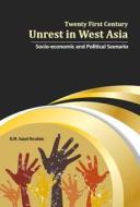 Twenty First Century Unrest in West Asia edito da New Century Publications