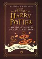 Cocina Los Postres de Harry Potter di Tom Grimm edito da DUOMO EDICIONES