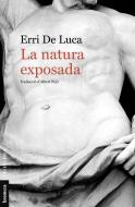 La natura exposada di Erri De Luca edito da Edicions Bromera, S.L.