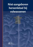 Niet-aangeboren hersenletsel bij volwassenen di J. A. M. Vandermeulen, M. M. A. Derix, C. J. J. Avezaat, Th. W. Mulder, Jan W. van Strien edito da Bohn Stafleu van Loghum
