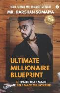 Ultimate Millionaire Blueprint di Darshan Somaiya edito da LIGHTNING SOURCE INC