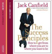 The Success Principles di Jack Canfield edito da Harpercollins Publishers