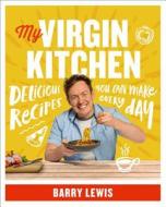 My Virgin Kitchen di Barry Lewis edito da HarperCollins Publishers