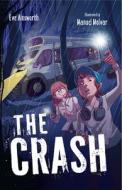The Crash di Eve Ainsworth edito da HarperCollins Publishers