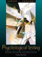 Psychological Testing di Robert J. Gregory edito da Pearson Education (us)