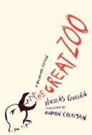 The Great Zoo di Nicolás Guillén edito da University of Chicago Press