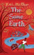 The Same Earth di Kei Miller edito da Orion Publishing
