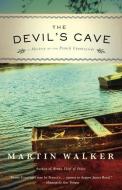 The Devil's Cave: A Mystery of the French Countryside di Martin Walker edito da VINTAGE