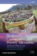 Biodiversity Conservation and Poverty Alleviation di Dilys Roe edito da Wiley-Blackwell