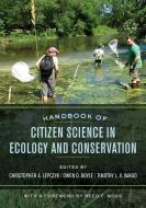 Handbook Of Citizen Science In Ecology And Conservation edito da University Of California Press