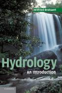 Hydrology di Wilfried Brutsaert edito da Cambridge University Press