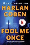 Fool Me Once di Harlan Coben edito da DUTTON BOOKS