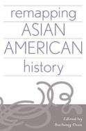 Remapping Asian American History edito da Altamira Press,u.s.