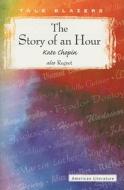 The Story of an Hour di Kate Chopin edito da PERFECTION LEARNING CORP
