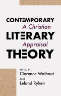 Contemporary Literary Theory edito da William B. Eerdmans Publishing Company